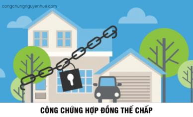 Công chứng hợp đồng thế chấp tài sản