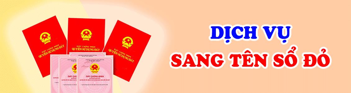 Dịch vụ sang tên sổ đỏ